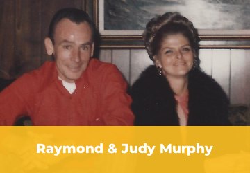 Raymond and Judy Murphy